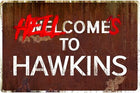 Blechschild Stranger Things Hellcome to Hawkins